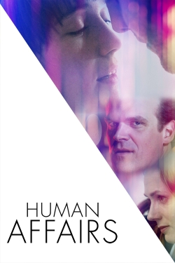 Watch free Human Affairs movies online