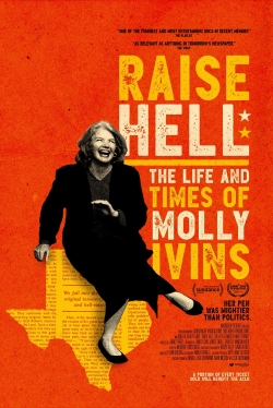 Watch free Raise Hell: The Life & Times of Molly Ivins movies online