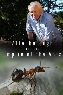 Watch free Attenborough and the Empire of the Ants movies online