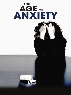 Watch free The Age of Anxiety movies online