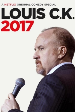 Watch free Louis C.K.: 2017 movies online