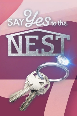 Watch free Say Yes to the Nest movies online