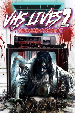 Watch free VHS Lives 2: Undead Format movies online