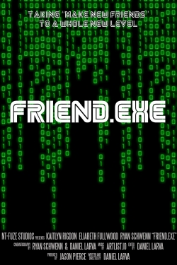 Watch free Friend.EXE movies online