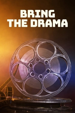 Watch free Bring the Drama movies online