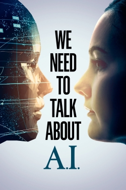 Watch free We need to talk about A.I. movies online