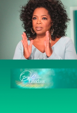 Watch free Oprah's Lifeclass movies online