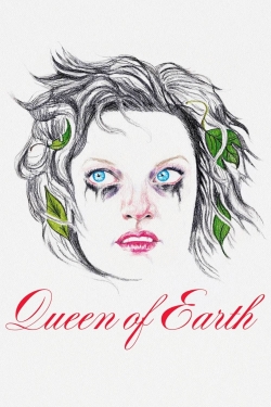 Watch free Queen of Earth movies online