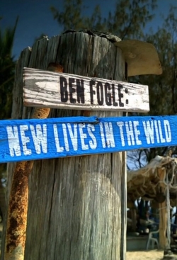 Watch free Ben Fogle: New Lives In The Wild movies online