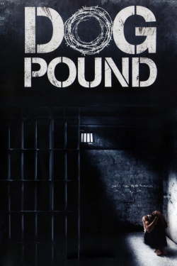 Watch free Dog Pound movies online