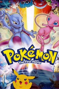 Watch free Pokémon: The First Movie - Mewtwo Strikes Back movies online