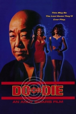 Watch free Do or Die movies online