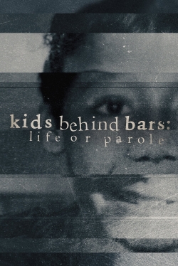 Watch free Kids Behind Bars: Life Or Parole movies online