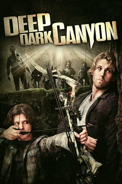 Watch free Deep Dark Canyon movies online