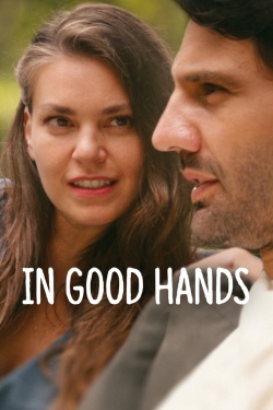 Watch free In Good Hands movies online