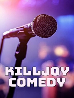 Watch free Killjoy Comedy movies online