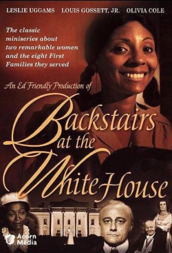 Watch free Backstairs at the White House movies online