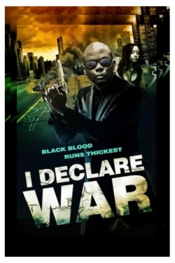 Watch free I Declare War movies online