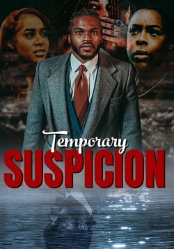 Watch free Temporary Suspicion movies online