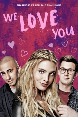 Watch free We Love You movies online