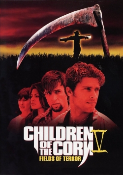 Watch free Children of the Corn V: Fields of Terror movies online