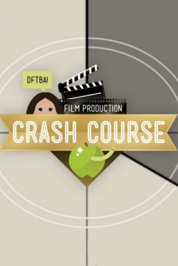 Watch free Crash Course Film Production movies online