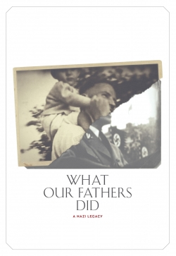 Watch free What Our Fathers Did: A Nazi Legacy movies online