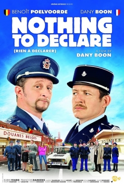 Watch free Nothing to Declare movies online