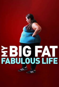 Watch free My Big Fat Fabulous Life movies online