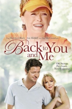 Watch free Back to You & Me movies online