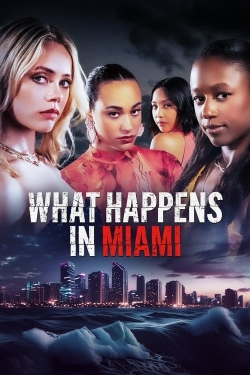 Watch free What Happens in Miami movies online