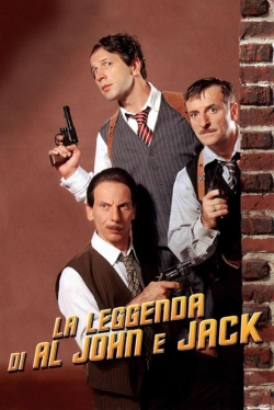 Watch free The Legend of Al, John and Jack movies online