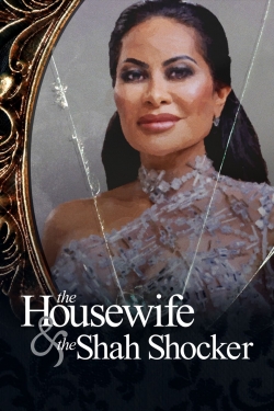 Watch free The Housewife & the Shah Shocker movies online