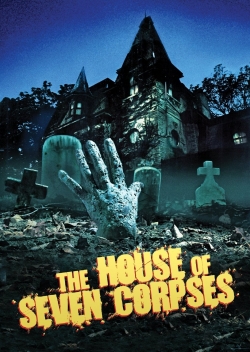 Watch free The House of Seven Corpses movies online