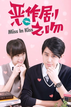 Watch free Miss in Kiss movies online