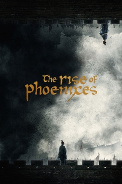 Watch free The Rise of Phoenixes movies online