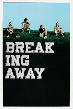 Watch free Breaking Away movies online