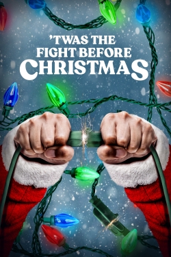 Watch free 'Twas the Fight Before Christmas movies online