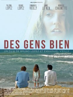 Watch free Des Gens Bien movies online