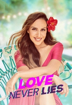 Watch free Love Never Lies movies online