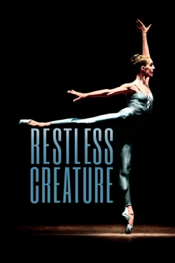 Watch free Restless Creature: Wendy Whelan movies online