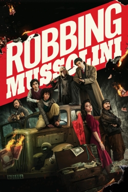 Watch free Robbing Mussolini movies online