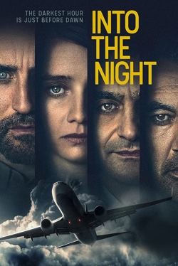 Watch free Into the Night movies online