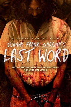 Watch free Johnny Frank Garrett's Last Word movies online