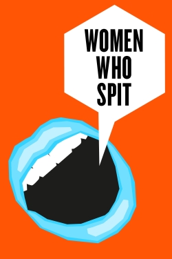 Watch free Women Who Spit movies online