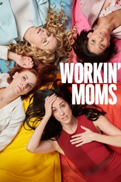 Watch free Workin' Moms movies online