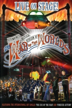 Watch free Jeff Wayne's Musical Version of The War of the Worlds: Live on Stage! movies online