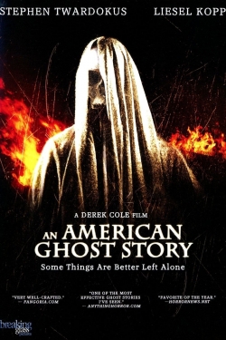 Watch free An American Ghost Story movies online