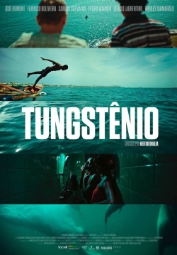 Watch free Tungstênio movies online