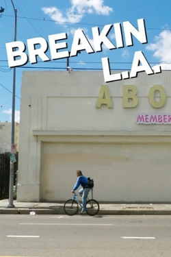 Watch free Breakin L.A. movies online